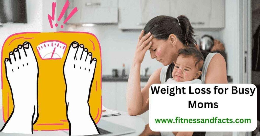Weight Loss for Busy Moms