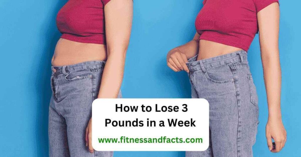 how to lose 3 pounds in a week